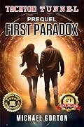 Tachyon Tunnel: Prequel: First Paradox