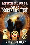 Tachyon Tunnel: Book 2: Pronimos & Oiket