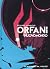 Orfani. Nuovo Mondo, Vol. 3: In fondo al pozzo