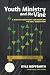 Youth Ministry and the Vine...