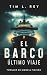 El Barco – Último Viaje: Th...