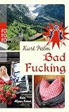 Bad Fucking: Kein Alpen-Krimi