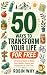 50 Ways to Transform Your L...