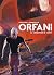 Orfani, Vol. 4 by Roberto Recchioni