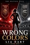 Wrong Colors: A S...