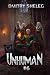 Unhuman (Book #6): A Portal...