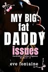 MY BIG FAT DADDY ...