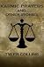 Karmic Prayers And Other Stories by Tyler Collins