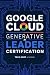 Google Cloud Generative AI ...