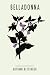 Belladonna by Autumn Bettinger