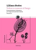 Volver a conocer el fuego: el extrañamiento, lo fantástico y la magia en la escritura creativa