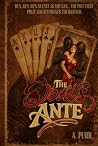 The Devil's Ante:...