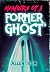 Memoirs of a Former Ghost