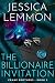 The Billionaire Invitation by Jessica Lemmon