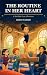 The Routine In Her Heart: A...