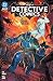 Batman: Detective Comics Vol. 3: The Courage That Kills (Detective Comics (2016-))