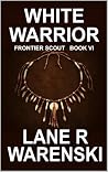 White Warrior: A ...