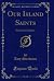 Our Island Saints: Stories ...
