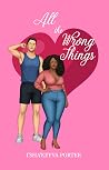 All the Wrong Things