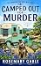 Camped Out For Murder by Rosemary Gable
