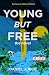 YOUNG but FREE: Exclusive Debut Edition