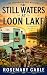 Still Waters At Loon Lake: ...