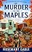 Murder In The Maples: The C...
