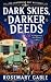 Dark Skies, Darker Deeds: T...