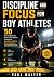 DISCIPLINE AND FOCUS FOR BO...