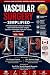 Vascular Surgery Simplified Vol- Two by DR KUMAR SUMIT