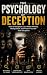 The Psychology of Deception...