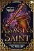 The Assassin's Saint: A Dar...