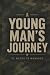 A Young Man's Journey: 52 W...