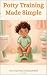 The 3- Day Potty Training Method by Melissa Collins