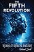 The Fifth Revolution: The R...