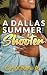 A Dallas Summer with A Shoo...