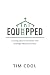 EQUIPPED by Tim Cool