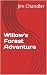 Willow's Forest Adventure