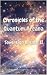 Chronicles of the Quantum Arcana by Sipporah International