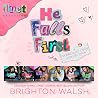 He Falls First by Brighton Walsh