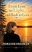 From Loss to Light and Back to Love by Darlene Freeman From Loss to Light and Back to Love by Darlene Freeman