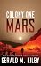 Colony One Mars by Gerald Kilby