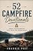 52 Campfire Devotionals by Frankie Post