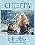 Chiefta Be Big!