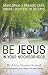 Be Jesus in Your Neighborhood