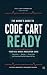 The Nurse’s Guide to Code Cart Ready by Call Chronicles