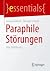 Paraphile Störungen: Eine E...