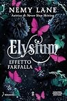 Elysium. Effetto farfalla (Italian Edition) Elysium. Effetto farfalla (Italian Edition)