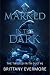 Marked in the Dark (The Twisted Faith Duet Book 1)