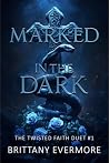 Marked in the Dark